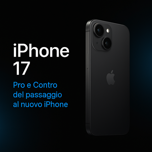iPhone 17: conviene davvero fare il passaggio? Pro e contro da valutare